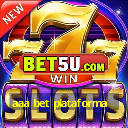 aaa bet plataforma