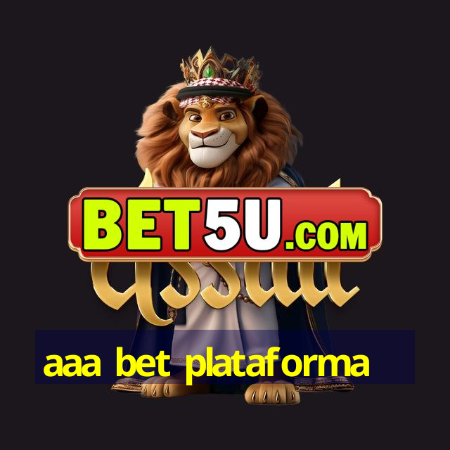 aaa bet plataforma