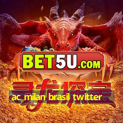 ac milan brasil twitter