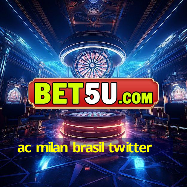 ac milan brasil twitter