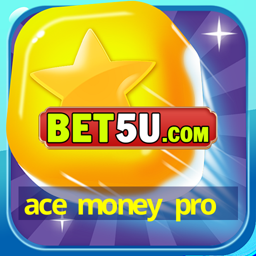 ace money pro