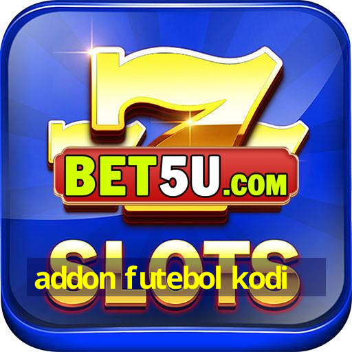 addon futebol kodi