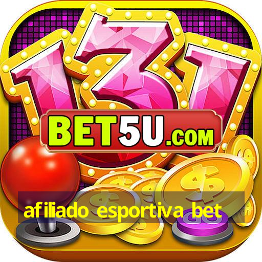 afiliado esportiva bet