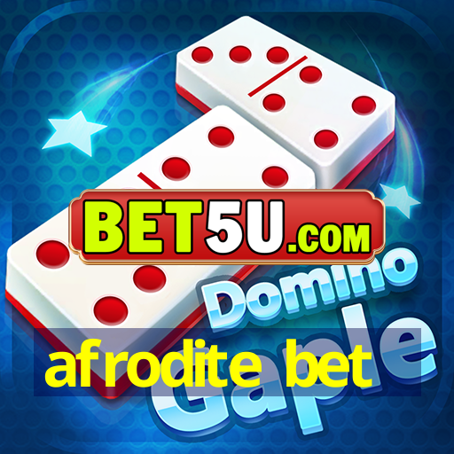 afrodite bet