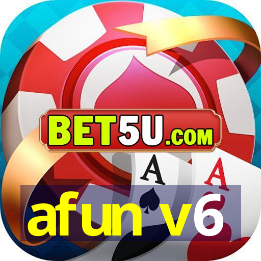 afun v6