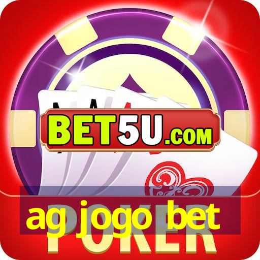 ag jogo bet