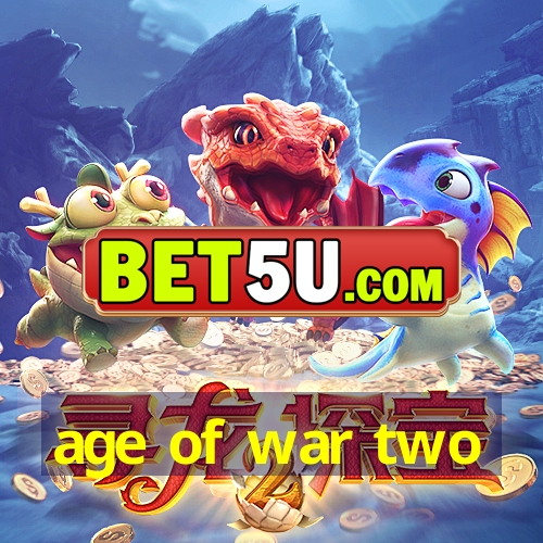 age of war two