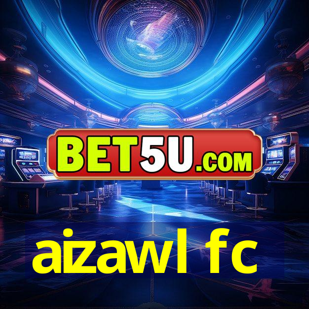 aizawl fc