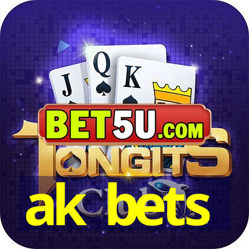 ak bets