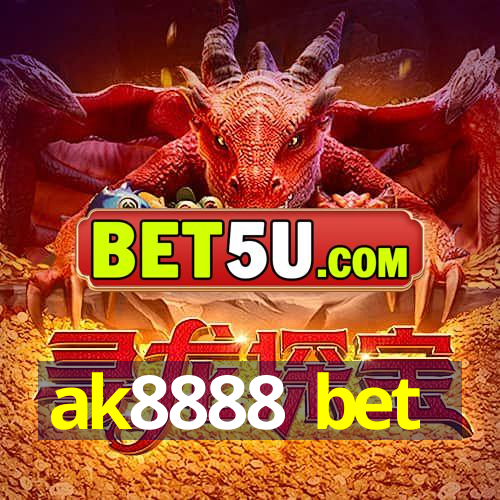 ak8888 bet