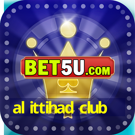 al ittihad club