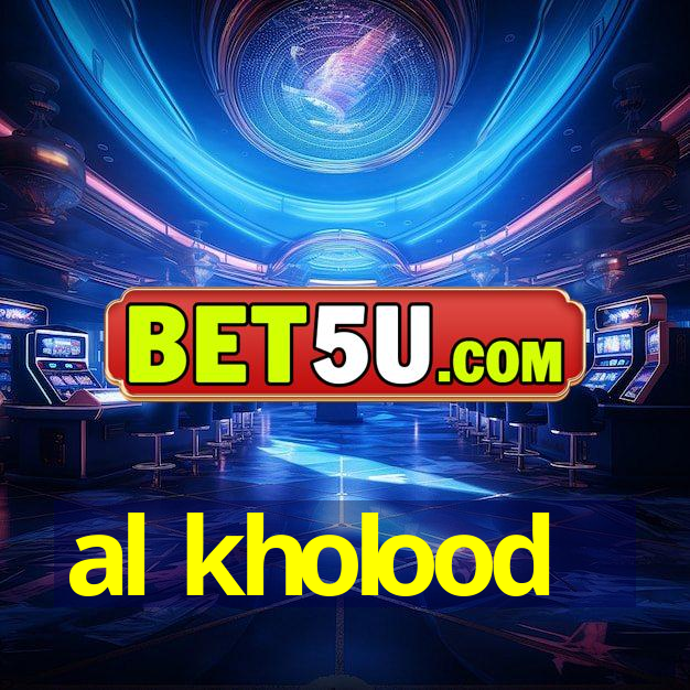 al kholood