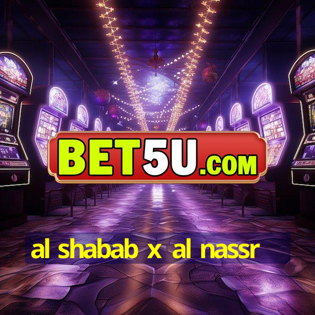 al shabab x al nassr