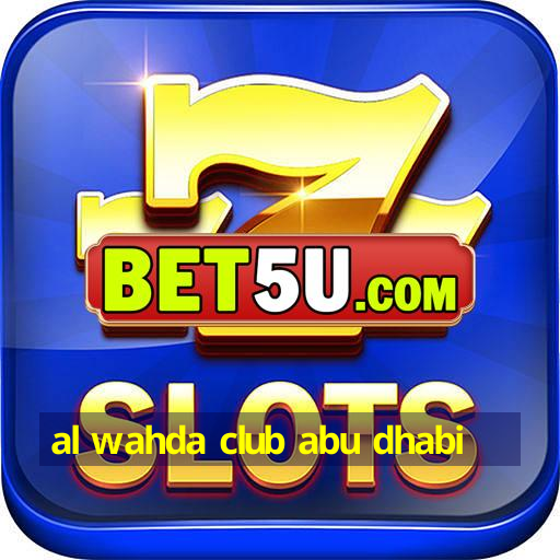 al wahda club abu dhabi