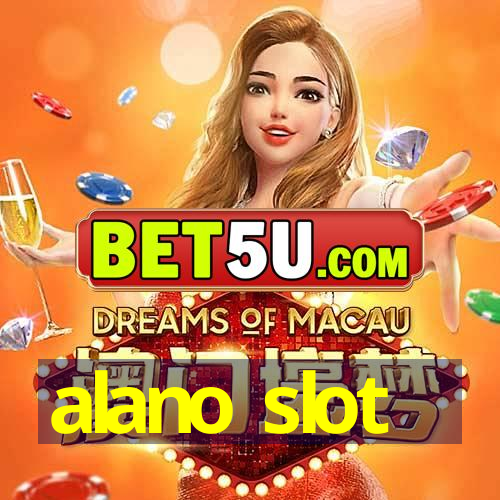 alano slot