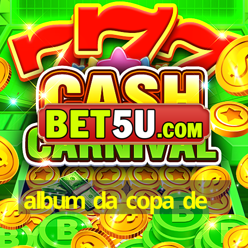 album da copa de