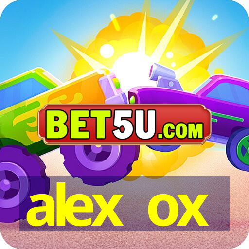 alex ox