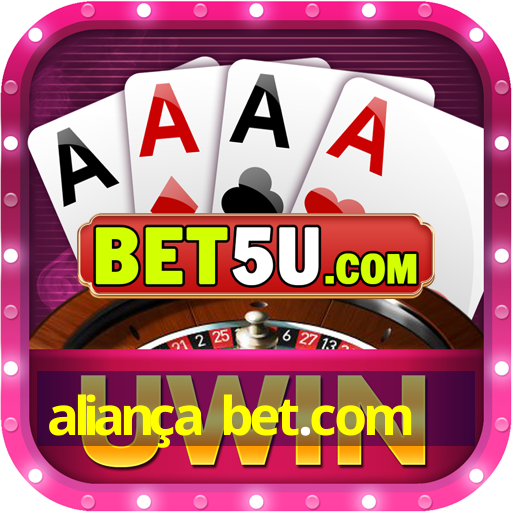 aliança bet.com