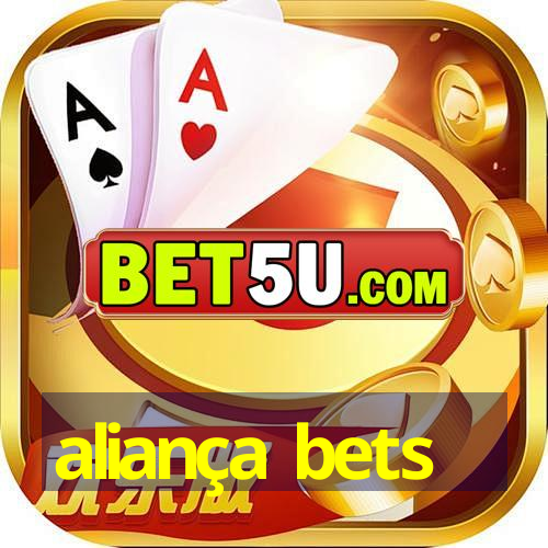 aliança bets