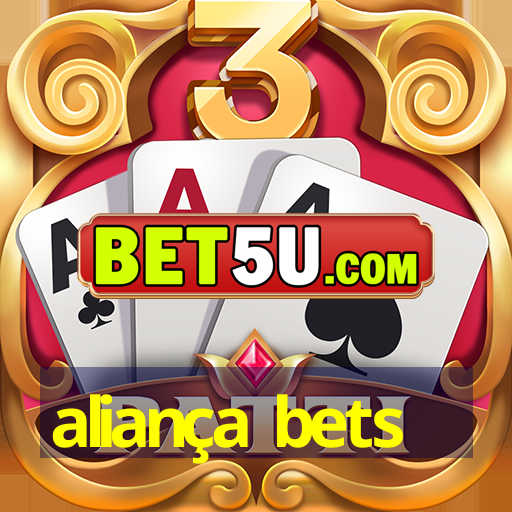 aliança bets