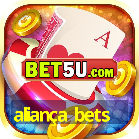 aliança bets