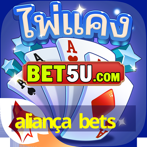 aliança bets