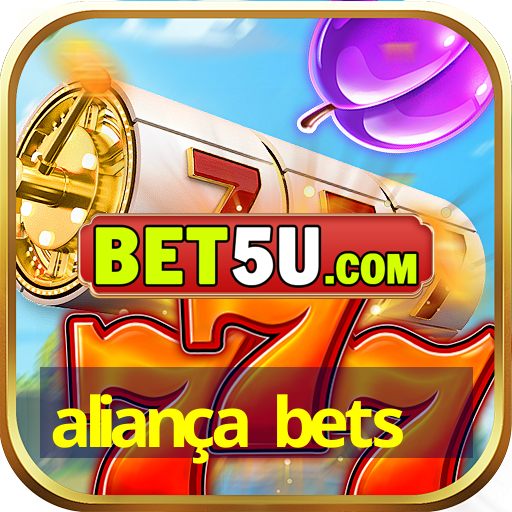 aliança bets