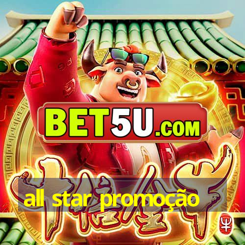 all star promoção