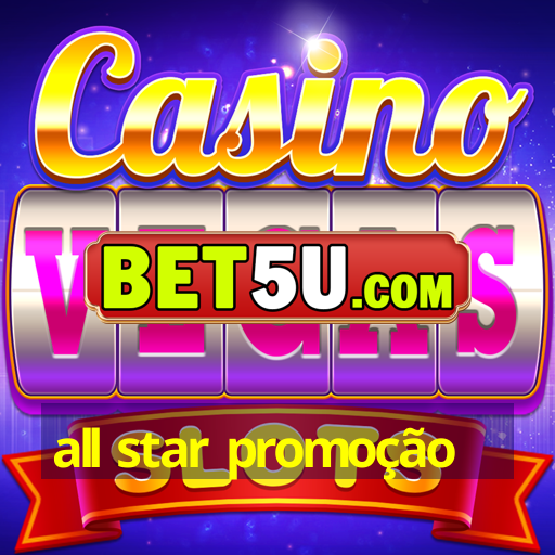 all star promoção