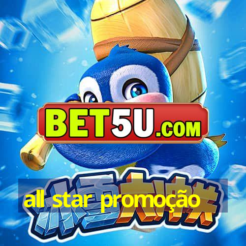 all star promoção