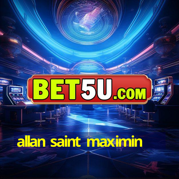 allan saint maximin