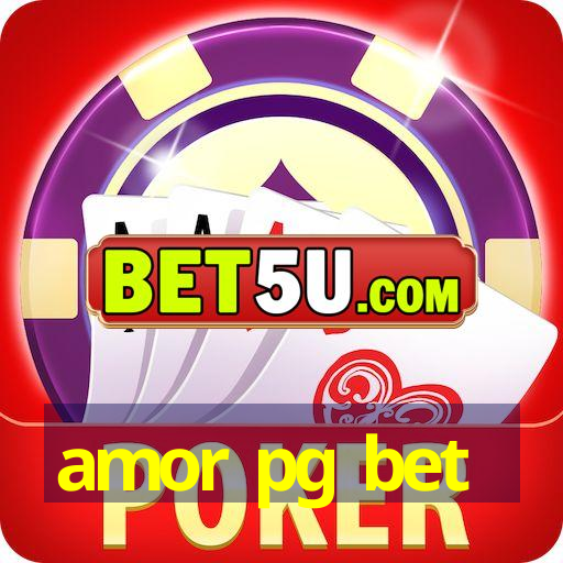 amor pg bet