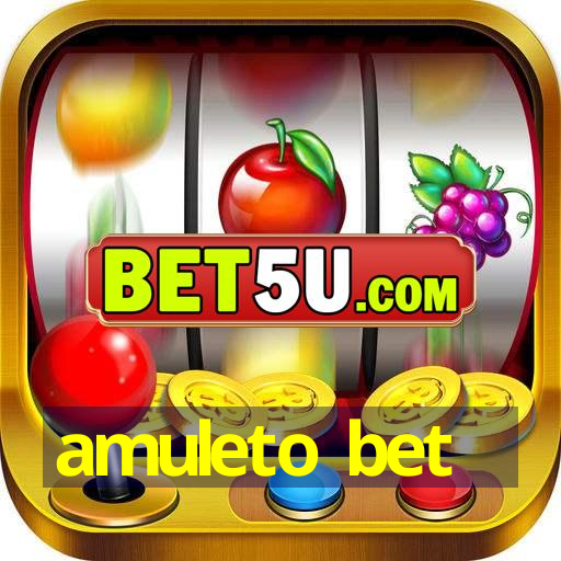 amuleto bet