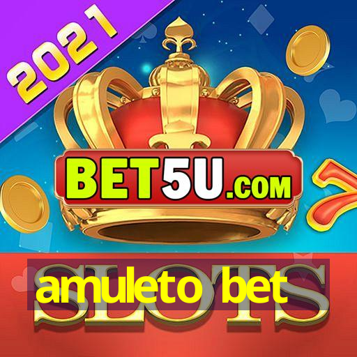 amuleto bet