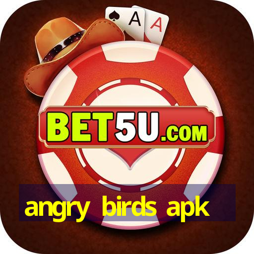 angry birds apk