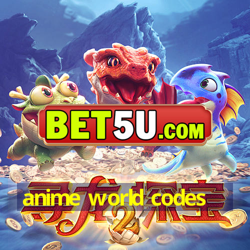 anime world codes