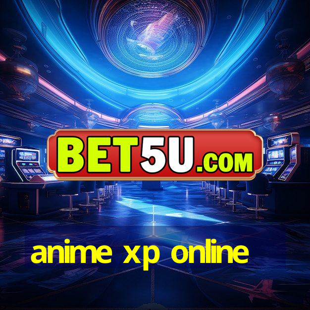 anime xp online