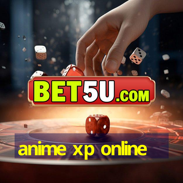 anime xp online