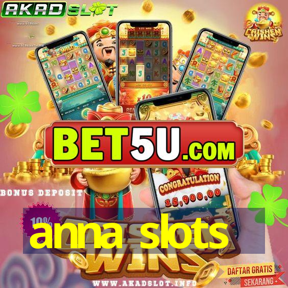 anna slots