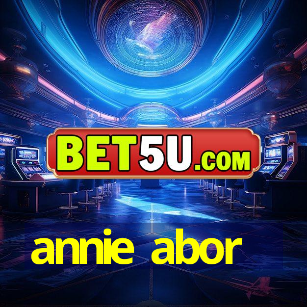 annie abor