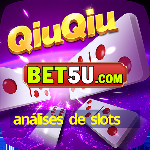 análises de slots