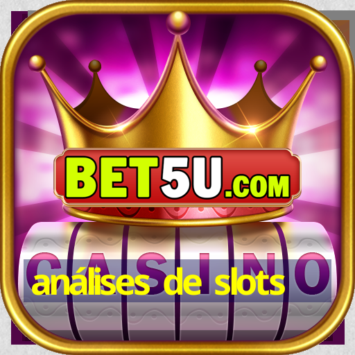 análises de slots