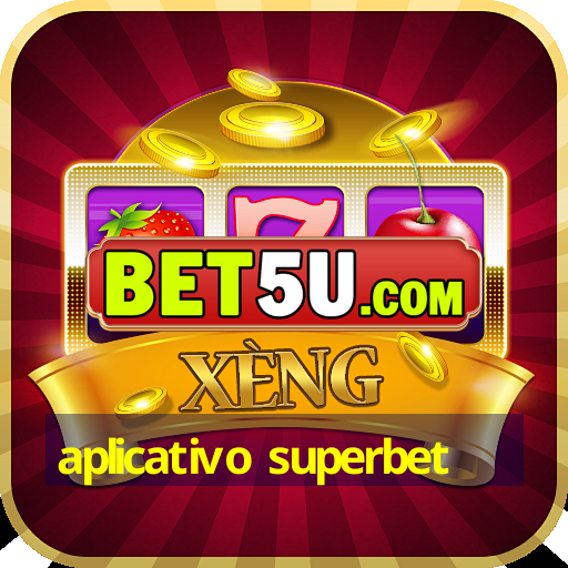 aplicativo superbet