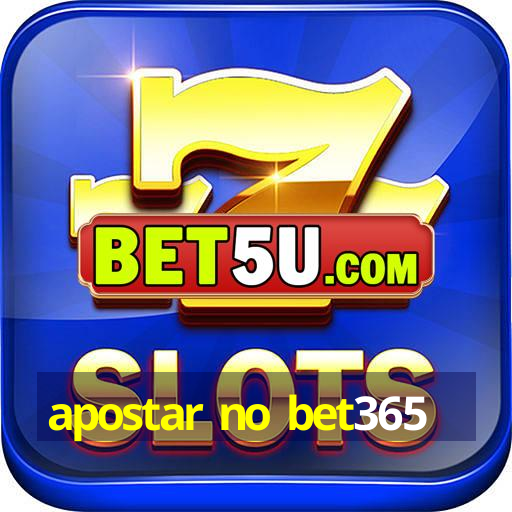 apostar no bet365