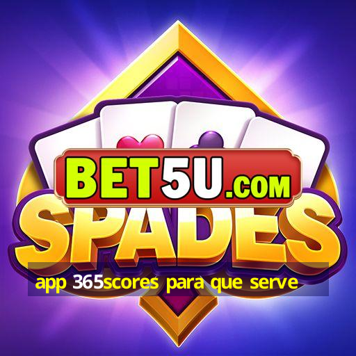 app 365scores para que serve