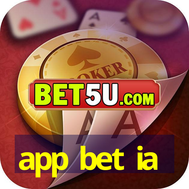 app bet ia