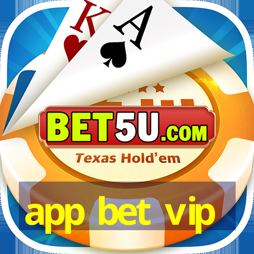 app bet vip