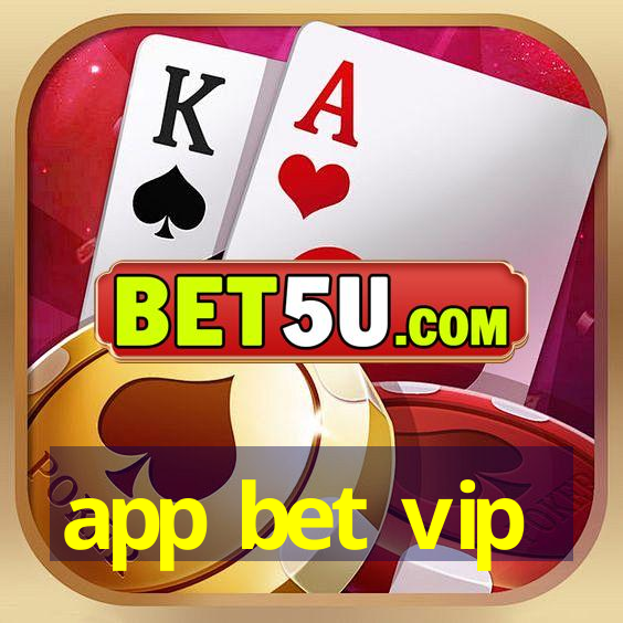 app bet vip