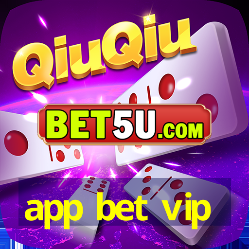 app bet vip