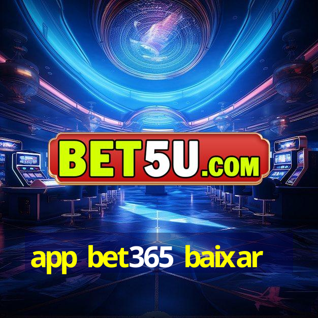 app bet365 baixar